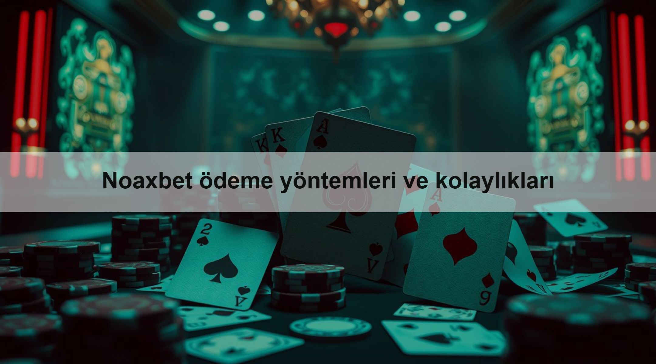 Noaxbet ödeme yöntemleri ve kolaylıkları 1 Noaxbet ödeme yöntemleri ve kolaylıkları
